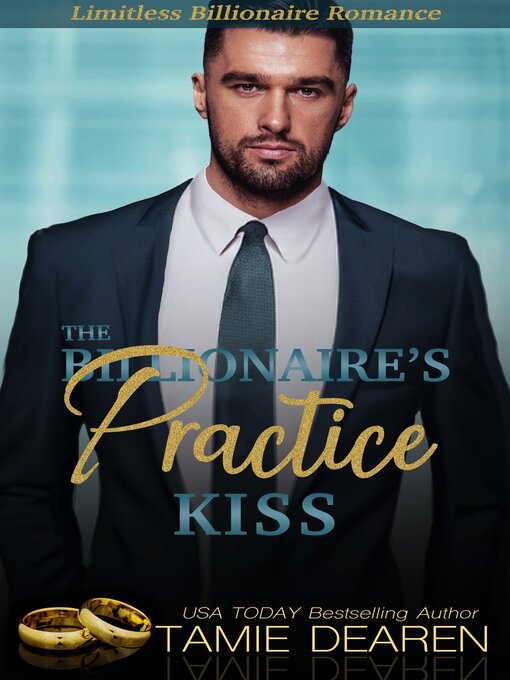 Title details for The Billionaire's Practice Kiss by Tamie Dearen - Available